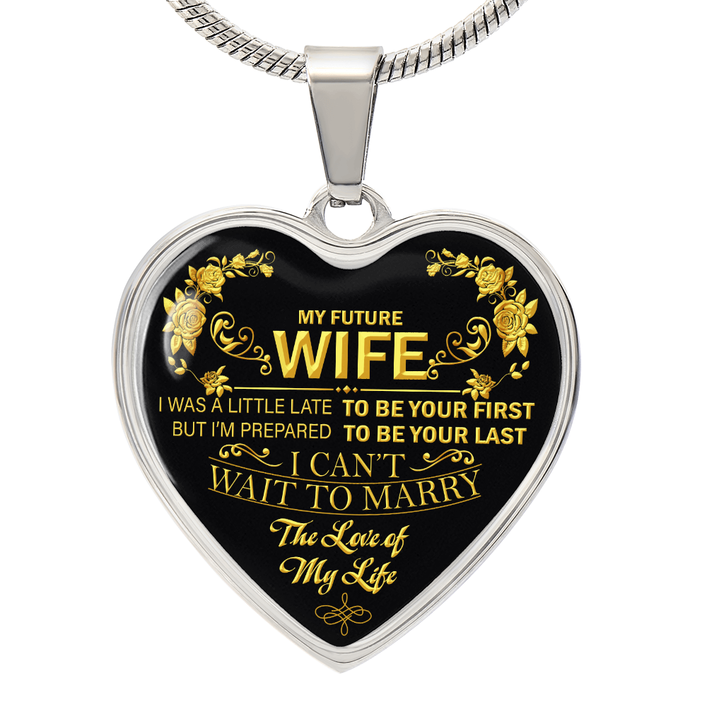 To My Beautiful Future Wife Necklace, Thoughtful Fiancé Gift for Her, A Heartfelt Gift That Will Make Her Heart Melt, Gift for Wife Anniversary, To My Future Wife Luxury Heart Necklace, Christmas, Valentines, Wedding Anniversary Romantic Gifts for Her