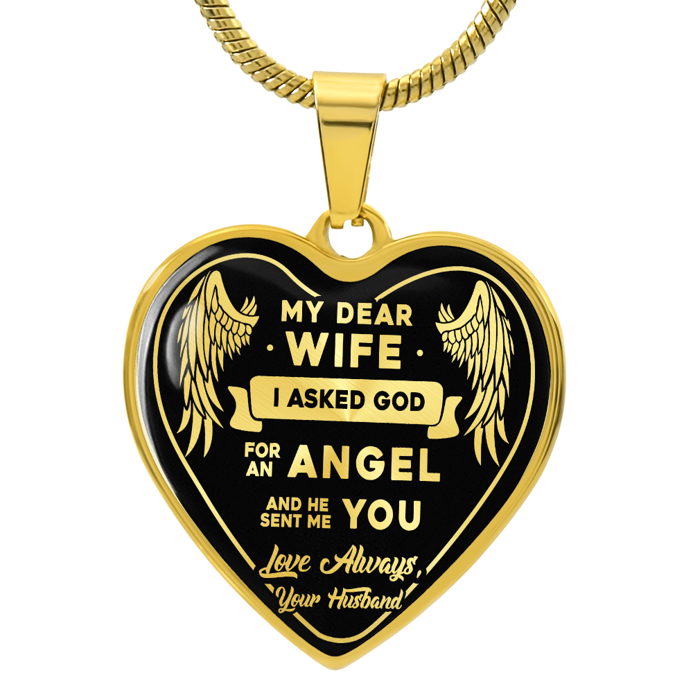 My Dear Wife - I Asked God For An Angel And He Sent Me You - Love Always, Your Husband