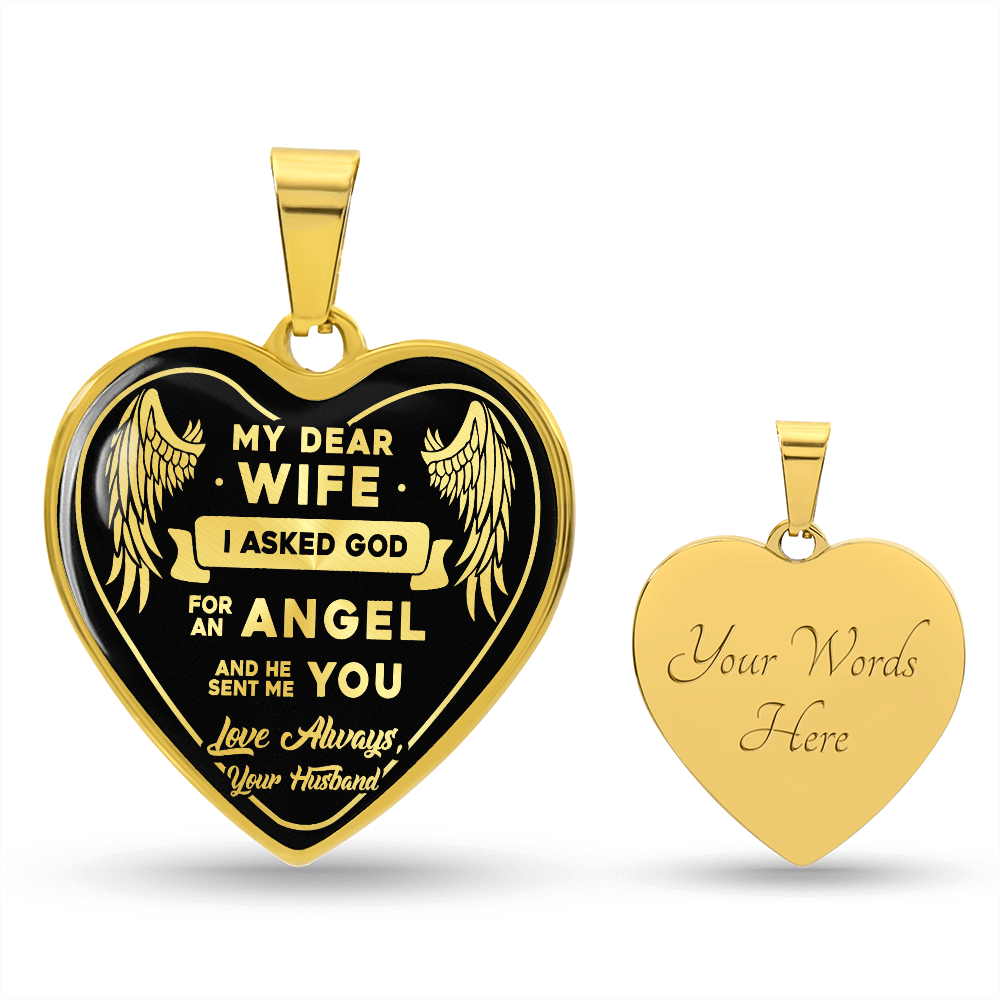My Dear Wife - I Asked God For An Angel And He Sent Me You - Love Always, Your Husband