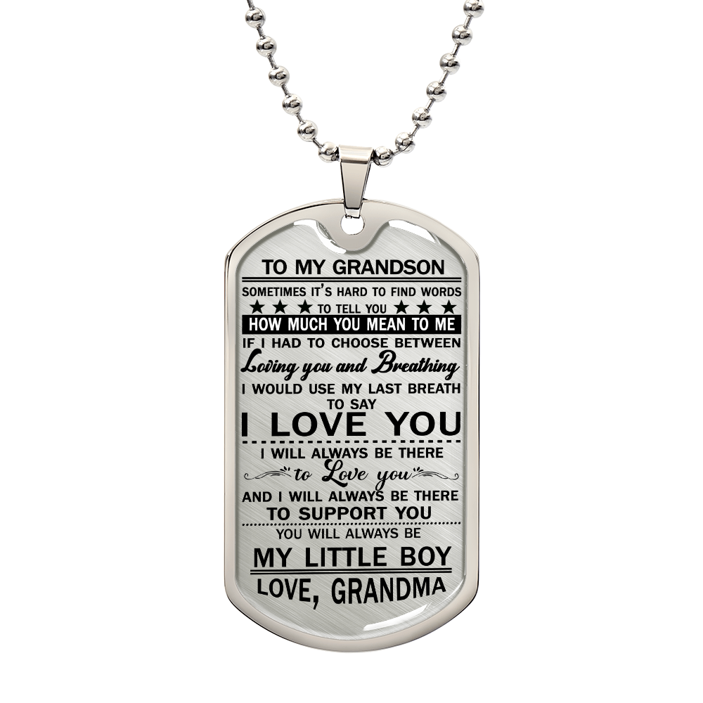 To My Grandson from Grandma I Want You To Believe Love Mom Dog Tag Military Air Force Navy Coast Guard Necklace Ball Chain Gift for Best Son Birthday and Graduation, Grandmother Grandson Necklace Fixed