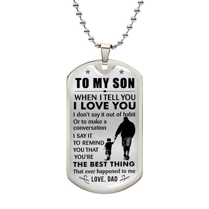 To My Son Dog Tag I Love You Inspiring Pendant Necklace Jewelry Gift for Men Teens, Unique Christmas Birthday Gift for Son from Dad Daddy Father Father's Day Kids Gift Ideas