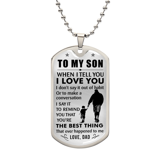 To My Son Dog Tag I Love You Inspiring Pendant Necklace Jewelry Gift for Men Teens, Unique Christmas Birthday Gift for Son from Dad Daddy Father Father's Day Kids Gift Ideas