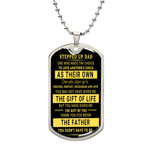 Gift for Stepdad – Stepped-Up Dad Dog Tag, Thank You for Being My Dad – Stepfather Dog Tag, Best Stepdad Ever, Father's Love Beyond Blood, Bonus Dad Gift, Fatherhood by Choice