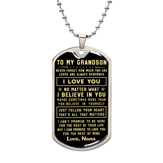 Grandson Necklace Love Grandson Dog Tag Believe Inspirational Gifts From Nana, Grandparents, To Grandson Birthday Graduation Gifts, Inspirational Pendant Christmas or Birthday Gifts for Grandson