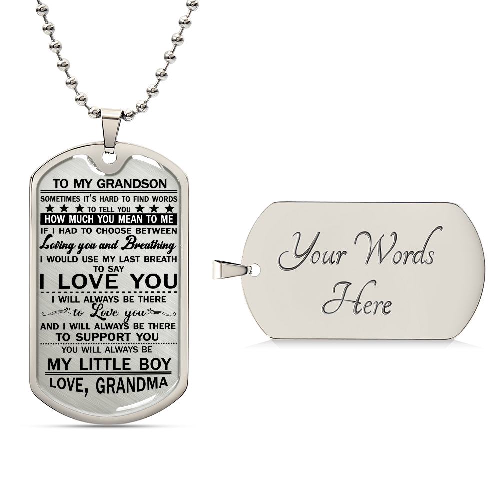 To My Grandson from Grandma I Want You To Believe Love Mom Dog Tag Military Air Force Navy Coast Guard Necklace Ball Chain Gift for Best Son Birthday and Graduation, Grandmother Grandson Necklace Fixed