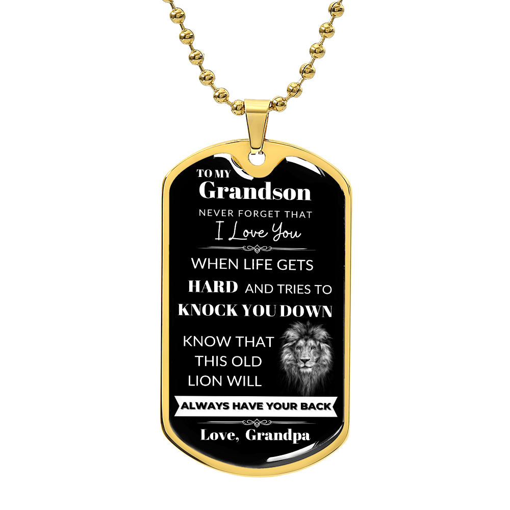 To My Grandson Never Forget That I Love You, Know That This Old Lion Will Always Have Your Back Love, Grandpa, Christmas Gift From Grandfather, Gift From Grandpa To Grandson, To My Grandson Necklace Gifts From Grandpa