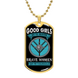 GOOD GIRLS GO TO HEAVEN, BRAVE WOMEN GO TO VALHALLA - PREMIUM TAG BALL CHAIN - Anniversary Gift For Wife - Wife Gift From Husband