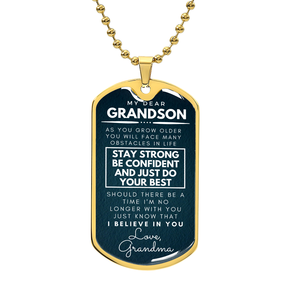 To My Grandson from Grandma Inspirational Necklace Dog Tag Pendant Necklace Stay Strong Be confident And Just Do Your Best Motivational Encouragement Dogtags Jewelry Birthday Graduation Gifts Love Grandma