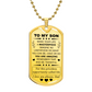 To My Son Necklace from Dad Sons Inspirational Dog Tag Necklace Gifts for Men Boys Birthday Graduation Gifts for Teen Boys Son I Love You Gifts from Dad Father and Son Resin Military Necklaces