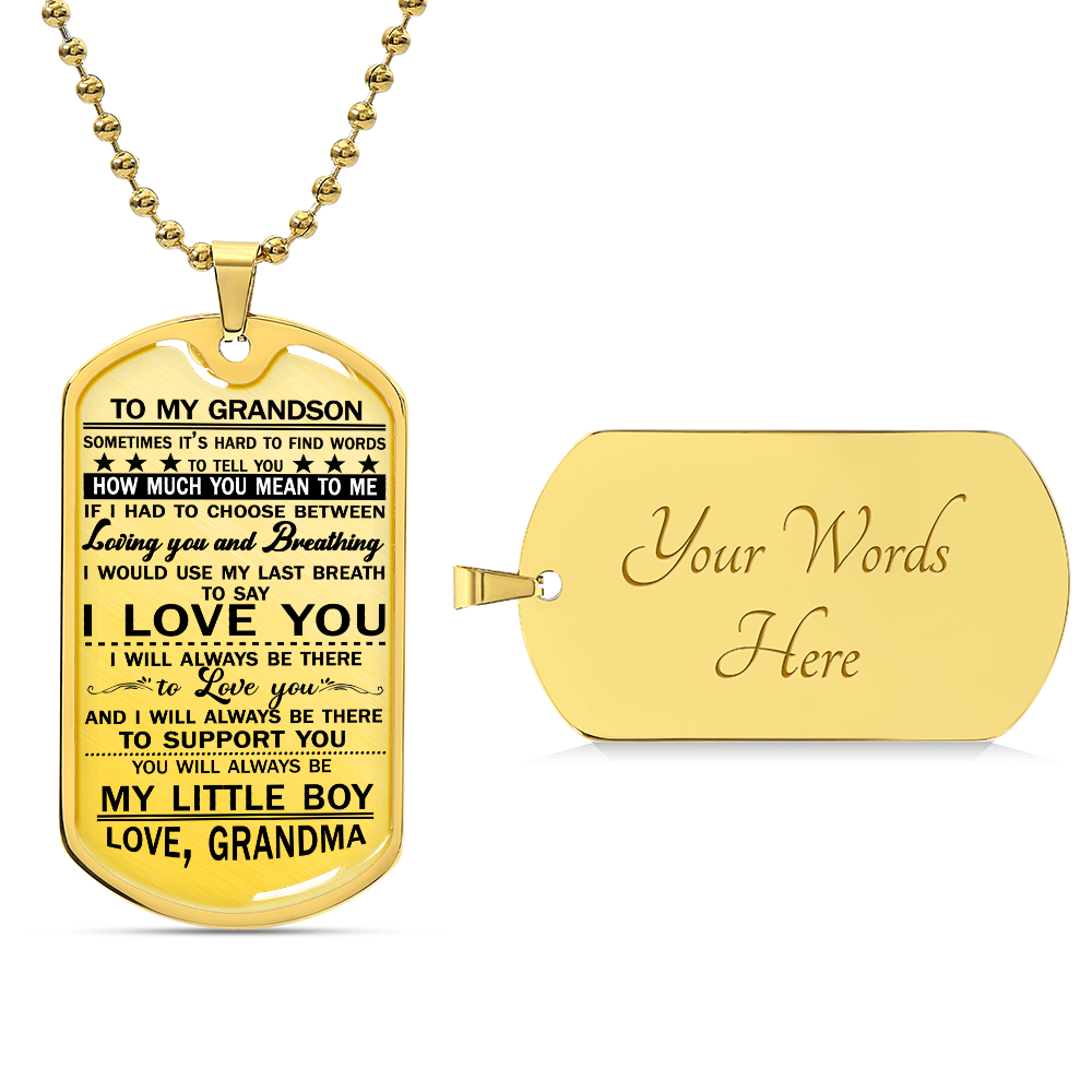 To My Grandson from Grandma I Want You To Believe Love Mom Dog Tag Military Air Force Navy Coast Guard Necklace Ball Chain Gift for Best Son Birthday and Graduation, Grandmother Grandson Necklace Fixed