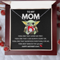 To My Mom Happy Mother's Day Gifts, Baby Yoda Lover Mom Grandma Girlfriend Wife Sister Daughter Granddaughter Necklace Christmas Birthday Valentines Gift Forever Love Necklace Pendant Jewelry with Message Card and Gift Box Present