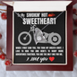 To My SMOKIN' HOT SWEETHEART I Love You - Biker - To My Beautiful Wife Necklace Boxed Jewellery - To My Wife Necklace With Message Card - Gift for Sweet Heart