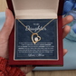 To My Daughter Necklace From Best Mom With Heartfelt Message, Daughter Birthday Present From Mama, Jewelry Gifts For Graduation for Her From Mom or Daddy, 14K Pendant Forever Love Necklace