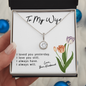 To My Wife - I Loved you yesterday - I Love You Still - I Always Have - I Always Will -  To My Queen - To My Wife Necklace Anniversary Gift For Wife - Birthday Gift For Wife - Gift For Wife