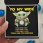 YODA ONE - MY WIFE - ELEGANT NECKLACE - To My Wife Yoda One I Met - To My Queen - To My Wife Necklace Anniversary Gift For Wife - Diamond Necklace for soulmate