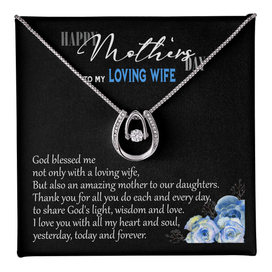Happy Mother's Day 2025 To My Loving Wife God Blessed Me Lucky In Love Necklace, Jewelry for Wife, Mother's Day Gift Ideas, Wifey Necklace, Birthday Christmas Gifts With Heartfelt Message & Lighted Box