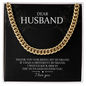 Dear Husband, Thank you for being my husband I Love You,Gift for Husband, Cuban Link Chain Necklace, Gifts For Men, Men Necklace Jewelry For Birthday Christmas Valentines Day, Gifts For Him