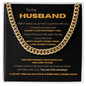 To My Husband Necklace With Message Card, Gifts For Him, Husband & Boyfriend Idea, Anniversary Birthday Christmas Jewelry for Men, Cuban Link Chain for Men, Fathers Day Graduation Gifts for Him Dad Son Grandpa Step Dad Uncle