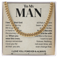 To My Man I Love You Forever & Always, I Believe That God Sent You, Cuban Link Chain Necklace, Gifts For Men, Men Necklace Jewelry For Birthday Christmas Valentines Day, Gifts For Him