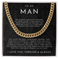 To My Man Necklace, Husband Boyfriend Gift, Anniversary Gift for Husband, for Boyfriend, for Fiancé, Valentine's Day for Him, Birthday Christmas Jewelry for Men, Cuban Link Chain for Men