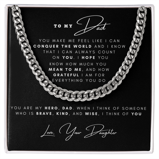 To My Dad Love Your Daughter, Jewelry For Daddy, I Can Conquer The World, Cuban Link Chain Gift For Father From Daughter, Dad, Pops, Daddy, Step Dad, Necklace Cuban For Dad Fathers Day Christmas Birthday