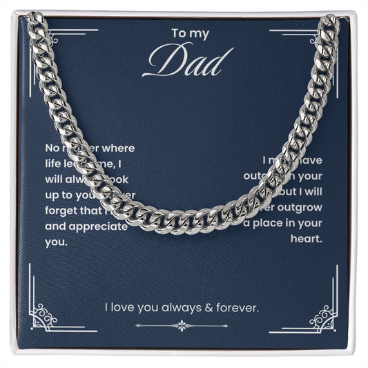 To My Dad I Love You Always & Forever, Cuban Link Chain Gift For Father From Daughter Or Son, Dad, Pops, Daddy, Step Dad, Necklace Cuban For Dad Fathers Day Christmas Birthday