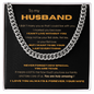 To My Husband Necklace With Message Card, Gifts For Him, Husband & Boyfriend Idea, Anniversary Birthday Christmas Jewelry for Men, Cuban Link Chain for Men, Fathers Day Graduation Gifts for Him Dad Son Grandpa Step Dad Uncle