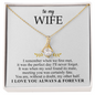 To My Wife - Alluring Necklace - I Love You Always & Forever - Romantic message for her - To My Queen - To My Wife Necklace Anniversary Gift For Wife -  Birthday Gift for her - Anniversary Gift for her