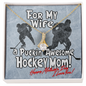 To My Wife Necklace - Romantic Gift for Wife - White Gold Pendant - Puckin' Awesome Hockey Mom - Happy Mothers Day - I Love You! - Anniversary Gift For Wife - Wife Gift From Husband