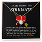 To My Smokin' Hot Soulmate Love Always Your Welder - To My Queen - To My Wife Necklace Anniversary Gift For Wife - Heart shape Design Box for your soulmate
