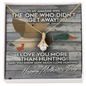 Gift My Wife Necklace From Husband  - to My Soulmate Necklace for Women - Necklace for Wife From Husband - to My Amazing Wife - I Love You More Than Duck Hunting - Handmade Necklace Gift for Wife