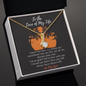 To The Love of My Life - Love-Knot - All My Love - Anniversary Gift For Wife - Engagement Gift- Gift For Women - Birthday Gift To My Wife Necklace - Husband Gift For Wife - My Future Wife
