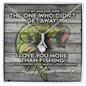 To My Amazing Wife - Happy Anniversary Gifts - I Love You More Than Fishing - Gift for My Wife - Romantic Wife Gift - Wife Birthday Surprise - to My Amazing Wife - Happy Anniversary Gifts - I Love You More Than Fishing