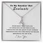 To My Smokin' Hot Soulmate - I love you Necklace -Romantic Wife Gift - Soulmate Gift from Husband - To My Wife Necklace Anniversary Gift For Wife - Birthday Gift for Wife