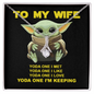 YODA ONE - MY WIFE - ELEGANT NECKLACE - To My Wife Yoda One I Met - Best Gift for her - Wife Gift - Soulmate Gift - Necklace for her - Wadding Gift