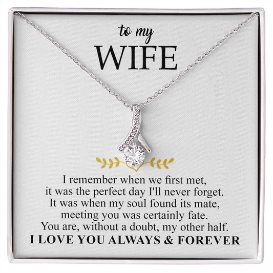 To My Wife - Alluring Necklace - I Love You Always & Forever - Romantic message for her - To My Queen - To My Wife Necklace Anniversary Gift For Wife -  Birthday Gift for her - Anniversary Gift for her