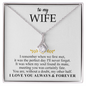 To My Wife - Alluring Necklace - I Love You Always & Forever - Romantic message for her - To My Queen - To My Wife Necklace Anniversary Gift For Wife -  Birthday Gift for her - Anniversary Gift for her