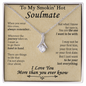To My Smokin' Hot Soulmate - Gift For Your Soulmate - The One I Want To Be With - To My Wife Necklace From Husband - Anniversary Gift For Wife from Husband- Wife Gift- Wife Necklace