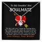 To My Smokin' Hot Soulmate Love Always Your Welder - To My Queen - To My Wife Necklace Anniversary Gift For Wife - Heart shape Design Box for your soulmate