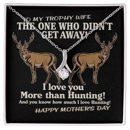 I Love You More Than Hunting - To My Trophy Wife - White Gold Name Necklace - To My Wife Necklace - Valentines Day Gifts For Wife - Hunting Neckless for wifey - Romantic Neckless gift for soulmate