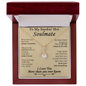 To My Smokin' Hot Soulmate - Gift For Your Soulmate - The One I Want To Be With - To My Wife Necklace From Husband - Anniversary Gift For Wife from Husband- Wife Gift- Wife Necklace