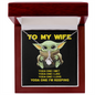 YODA ONE - MY WIFE - ELEGANT NECKLACE - To My Wife Yoda One I Met - Best Gift for her - Wife Gift - Soulmate Gift - Necklace for her - Wadding Gift