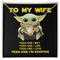 YODA ONE - MY WIFE - ELEGANT NECKLACE - To My Wife Yoda One I Met - To My Wife Necklace - Valentines Day Gifts For Wife - To My Wife Necklace From Husband