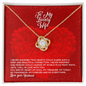 To My Lovely Wife - Forever Love Necklace - Love Your Husband - To My Wife Necklace With Message Card - wife gift from husband future husband - Love Knot