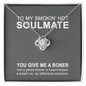 To My Smokin' Hot Soulmate - You Give Me A Boner - Couple Necklace Set - Friendship Necklaces - Customize Couple Necklace - Necklace for soulmate