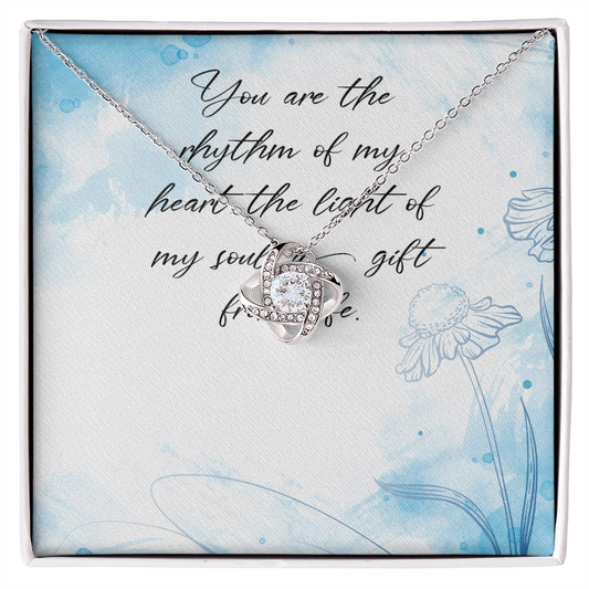 You Are The Rhythm Of My Heart - The Light Of My Soul - A Gift Of Life - Hand-made Necklace for her - Best Gift for her Birthday - To My Wife Necklace From Husband