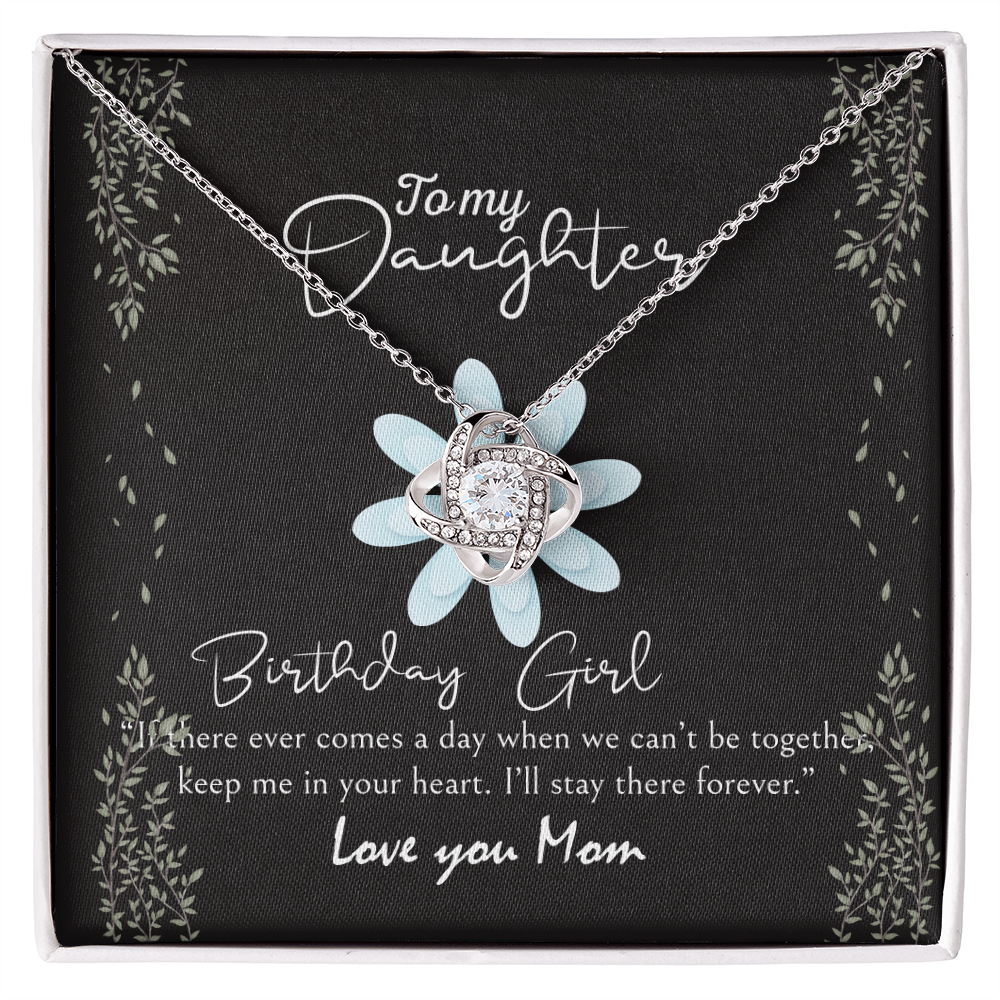 To My Daughter Love Knot Necklace, Meaningful Daughter's Birthday Gift From Mom Love You, Bday Jewelry Gifts for Her