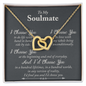 To My Soulmate Necklace - I Choose You -  To My Wife Necklace Anniversary Gift For Wife - Anniversary Gift For Wife from Husband - To My Wife Necklace From Husband - To My Queen -