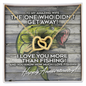 Necklace for Wife - Soulmate Necklace - Wife Necklace Gift - Necklace Gift for Your Soulmate That Even Leave You in Any Situation - Best Gift for Mother's Day - to My Amazing Wife - Happy Anniversary Gifts - I Love You More Than Fishing
