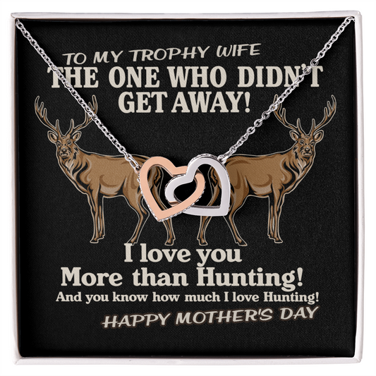 To Wife Necklace - Gift for Wife - Mother's Day Gift - I Love You More Than Hunting - To My Trophy Wife - Best Neckless for wifey - Gift for soulmate - Hunting Romance for wifey - So much Love for wifey - Neckless for her